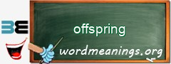 WordMeaning blackboard for offspring